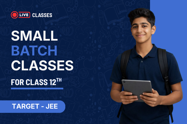 Small Batch (For Class 12th)