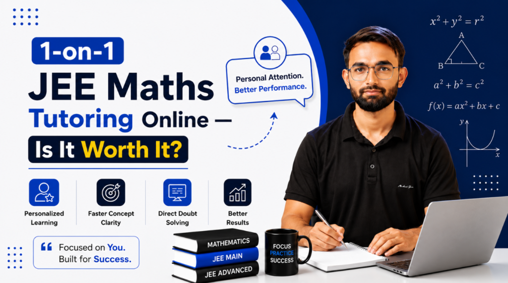 1-on-1 JEE Maths Tutoring Online